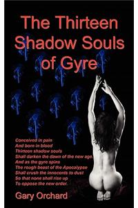 The Thirteen Shadow Souls of Gyre