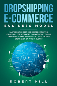 Dropshipping E-Commerce Business Model