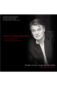 Half a Shade Braver