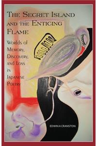 The Secret Island and the Enticing Flame