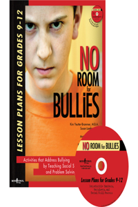 No Room for Bullies: Lesson Plans for Grades 9-12