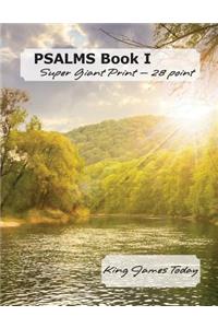 PSALMS Book I, Super Giant Print - 28 point