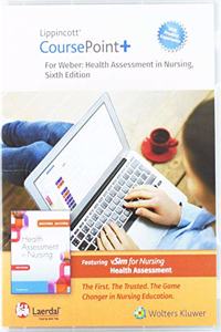 Lippincott Coursepoint+ Enhanced for Weber's Health Assessment in Nursing