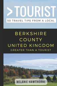 Greater Than a Tourist- Berkshire County United Kingdom