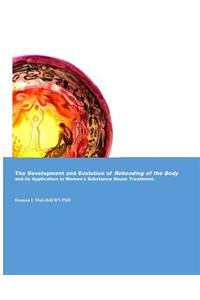 Development and Evolution of Rebonding of the Body