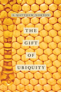 Gift of Ubiquity