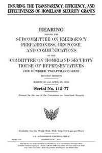 Ensuring the transparency, efficiency, and effectiveness of homeland security grants
