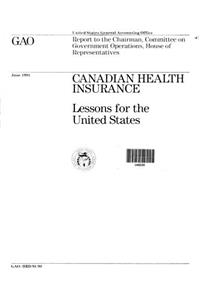 Canadian Health Insurance: Lessons for the United States