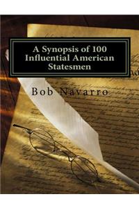 Synopsis of 100 Influential American Statesmen