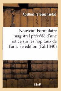 Nouveau Formulaire Magistral, Avec Les Poids Nouveaux Et Anciens En Regard