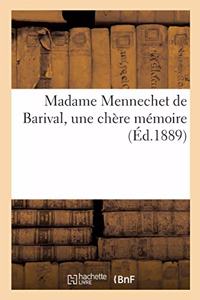 Madame Mennechet de Barival, Une Chère Mémoire
