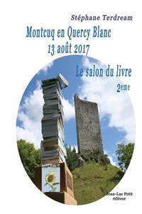 Montcuq en Quercy Blanc 13 août 2017