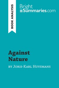 Against Nature by Joris-Karl Huysmans (Book Analysis)