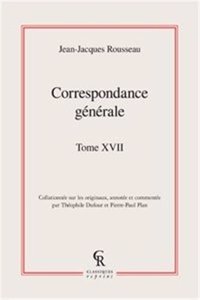 Correspondance Generale. Tome XVII