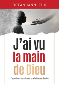 J'ai vu la main de Dieu