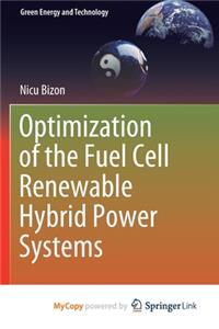 Optimization of the Fuel Cell Renewable Hybrid Power Systems