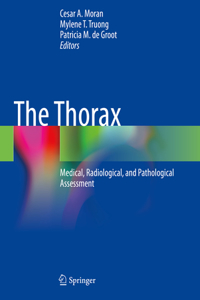 Thorax: Medical, Radiological, and Pathological Assessment