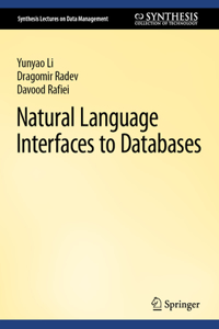 Natural Language Interfaces to Databases (Synthesis Lectures on Data Management)