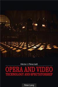 Opera and Video