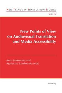 New Points of View on Audiovisual Translation and Media Accessibility