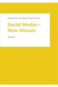 Social Media  New Masses