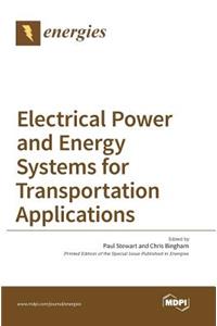 Electrical Power and Energy Systems for Transportation Applications