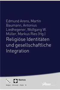 Religiose Identitaten Und Gesellschaftliche Integration