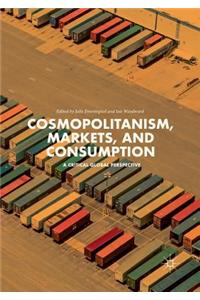 Cosmopolitanism, Markets, and Consumption