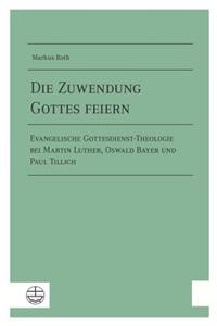 Die Zuwendung Gottes Feiern