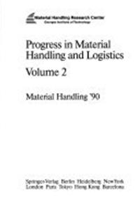 Progress in Materials Handling and Logistics