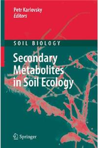 Secondary Metabolites in Soil Ecology