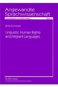 Linguistic Human Rights and Migrant Languages
