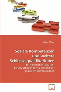 Soziale Kompetenzen und weitere Schlüsselqualifikationen