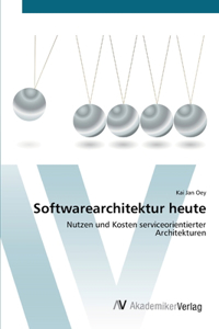 Softwarearchitektur heute