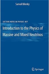 Introduction to the Physics of Massive and Mixed Neutrinos