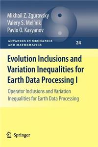 Evolution Inclusions and Variation Inequalities for Earth Data Processing I