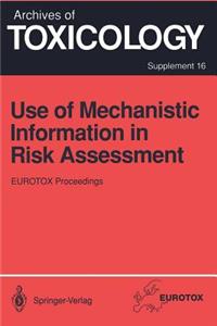 Use of Mechanistic Information in Risk Assessment