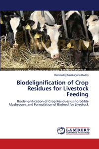 Biodelignification of Crop Residues for Livestock Feeding