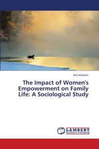 Impact of Women's Empowerment on Family Life