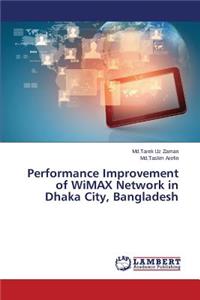 Performance Improvement of Wimax Network in Dhaka City, Bangladesh