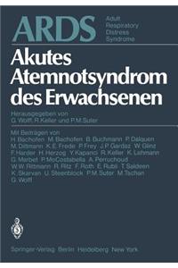 ARDS Akutes Atemnotsyndrom des Erwachsenen. Adult Respiratory Distress Syndrome