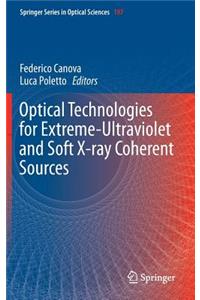 Optical Technologies for Extreme-Ultraviolet and Soft X-Ray Coherent Sources