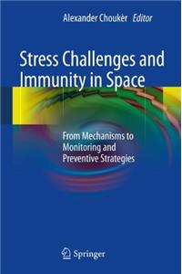 Stress Challenges and Immunity in Space