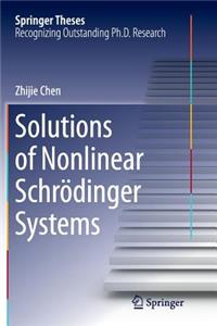 Solutions of Nonlinear Schrӧdinger Systems