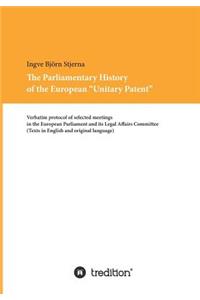 Parliamentary History of the European Unitary Patent