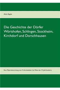 Die Geschichte der Dörfer Wörishofen, Schlingen, Stockheim, Kirchdorf und Dorschhausen