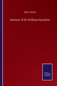 Memoir of Sir William Hamilton