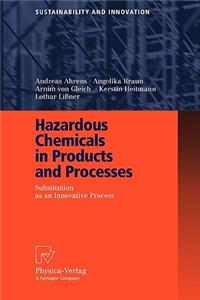 Hazardous Chemicals in Products and Processes