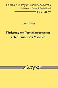 Forderung Von Verstehensprozessen Unter Einsatz Von Modellen