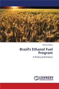 Brazil's Ethanol Fuel Program